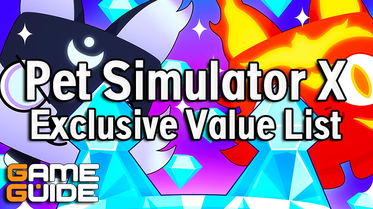 Pet Simulator X Value Lists - Game Guide