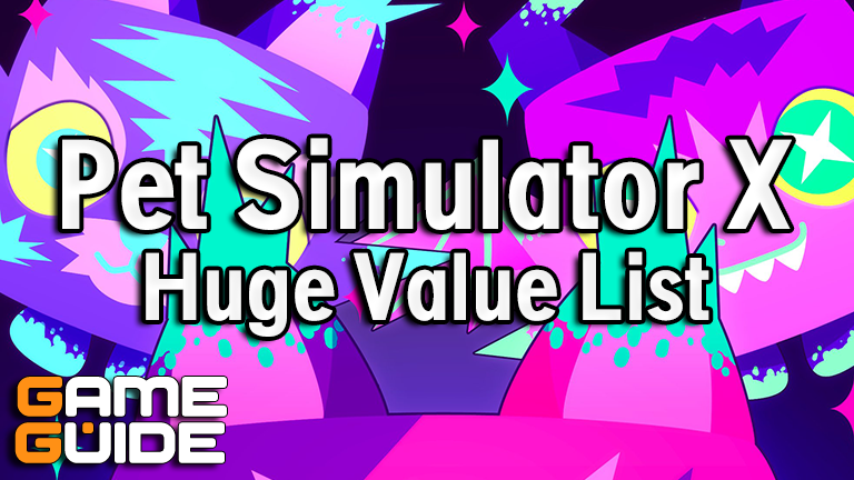 Pet Simulator X Huge Pet Value List 2023 (September) Best Pets