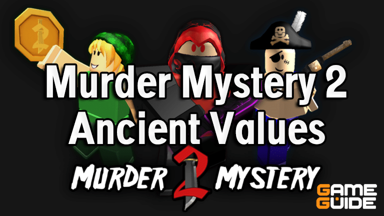 Roblox Murder Mystery 2 items values list: Ancient, Pets, more - Charlie  INTEL