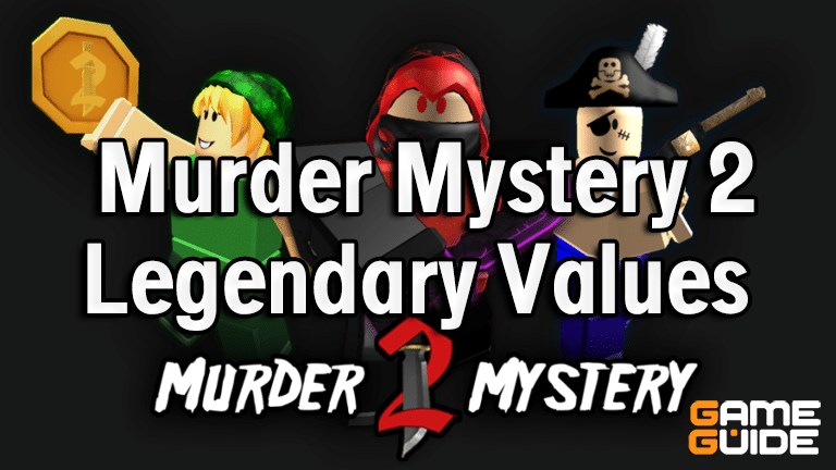 MM2 Values (August 2022): Murder Mystery 2 Value List