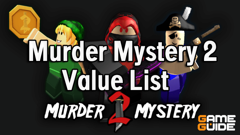 > The Official Murder Mystery 2's Value List