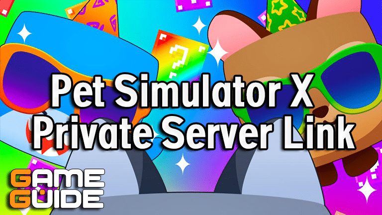 Pet Simulator X Private Servers (July, 2023)