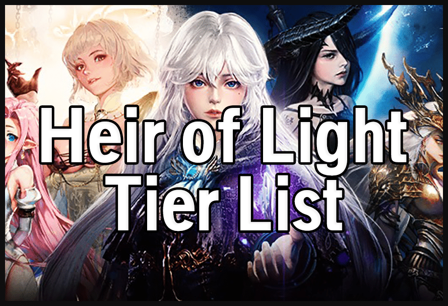 Heir of Light Eclipse Tier List Best Heroes [November 2023]